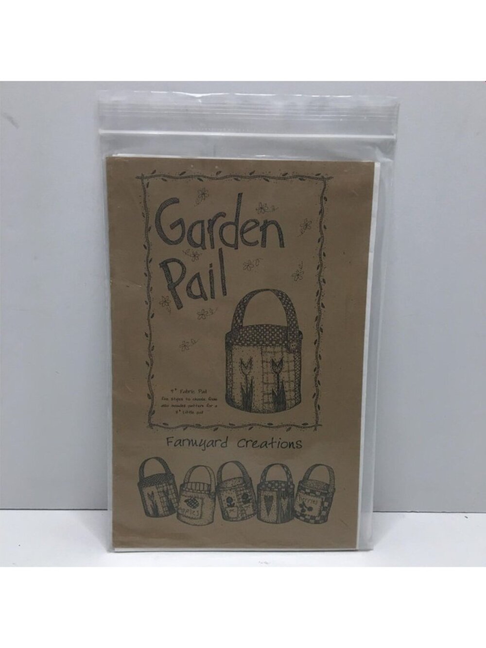 Farmyard Creations 3 Designs Garden Pail Sewing Pattern Uncut 6in 9in